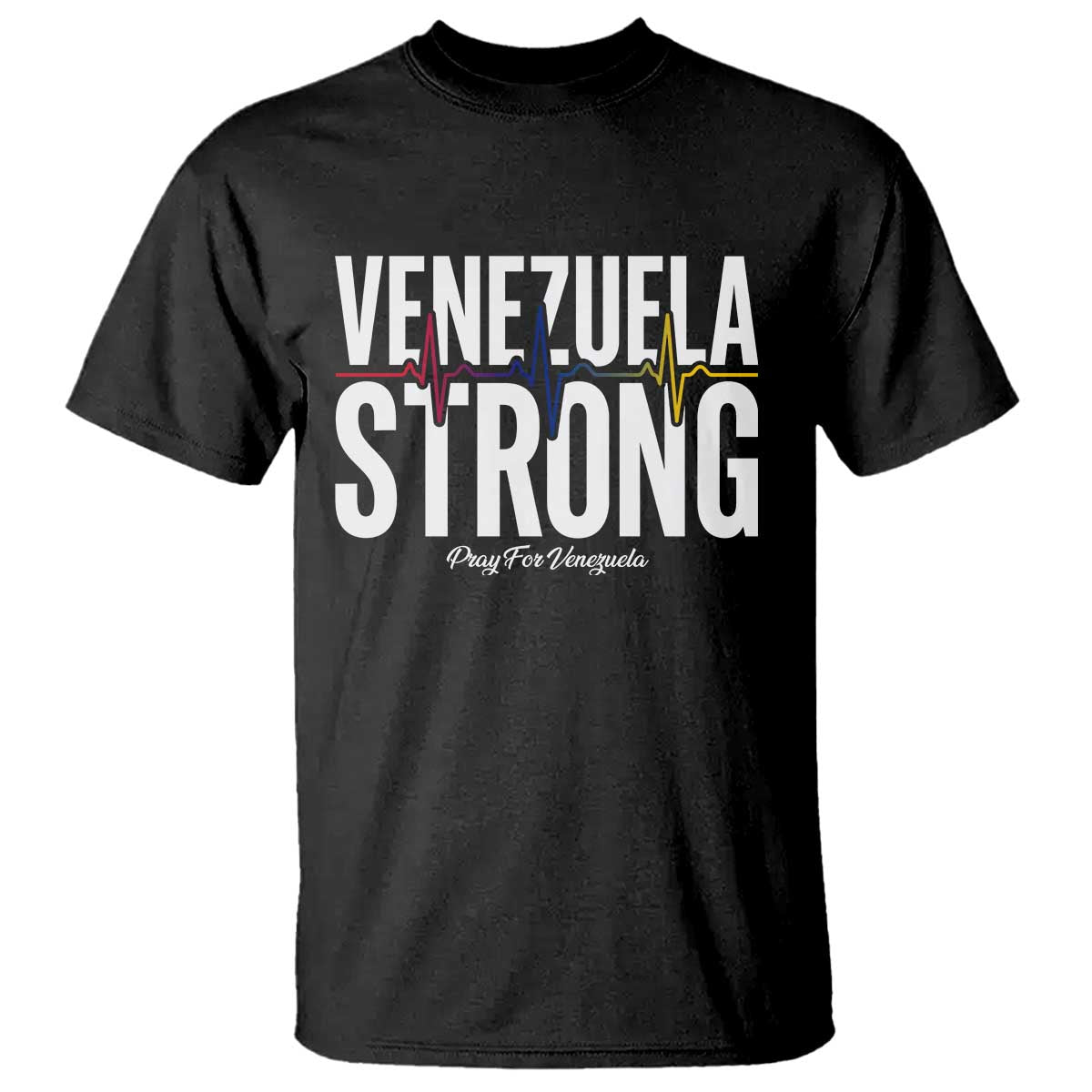 Venezuela Strong Venezuelan Heartbeat T Shirt Solidarity Resilience Hope and Prayer