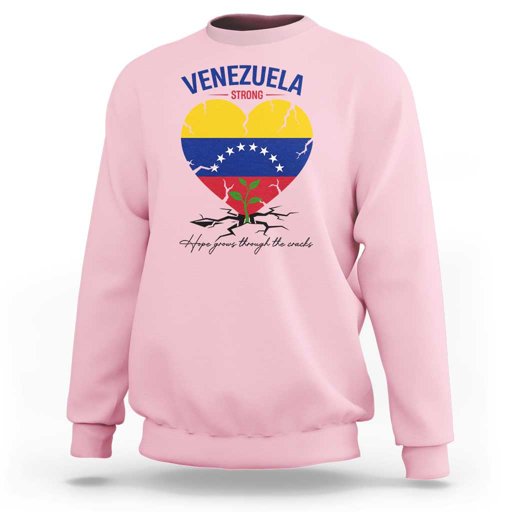 Venezuela Strong Healing Support Sweatshirt Hope Grows Through Cracks Venezuelan Flag Heart