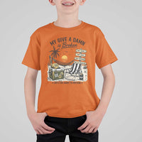My Give A Damn Is Broken Funny Retirement Graphic T Shirt For Kid Beach Vacation IDGAF Chill Mode No Problem