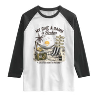 My Give A Damn Is Broken Funny Retirement Graphic Raglan Shirt Beach Vacation IDGAF Chill Mode No Problem
