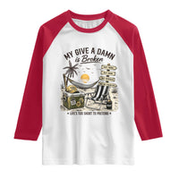 My Give A Damn Is Broken Funny Retirement Graphic Raglan Shirt Beach Vacation IDGAF Chill Mode No Problem