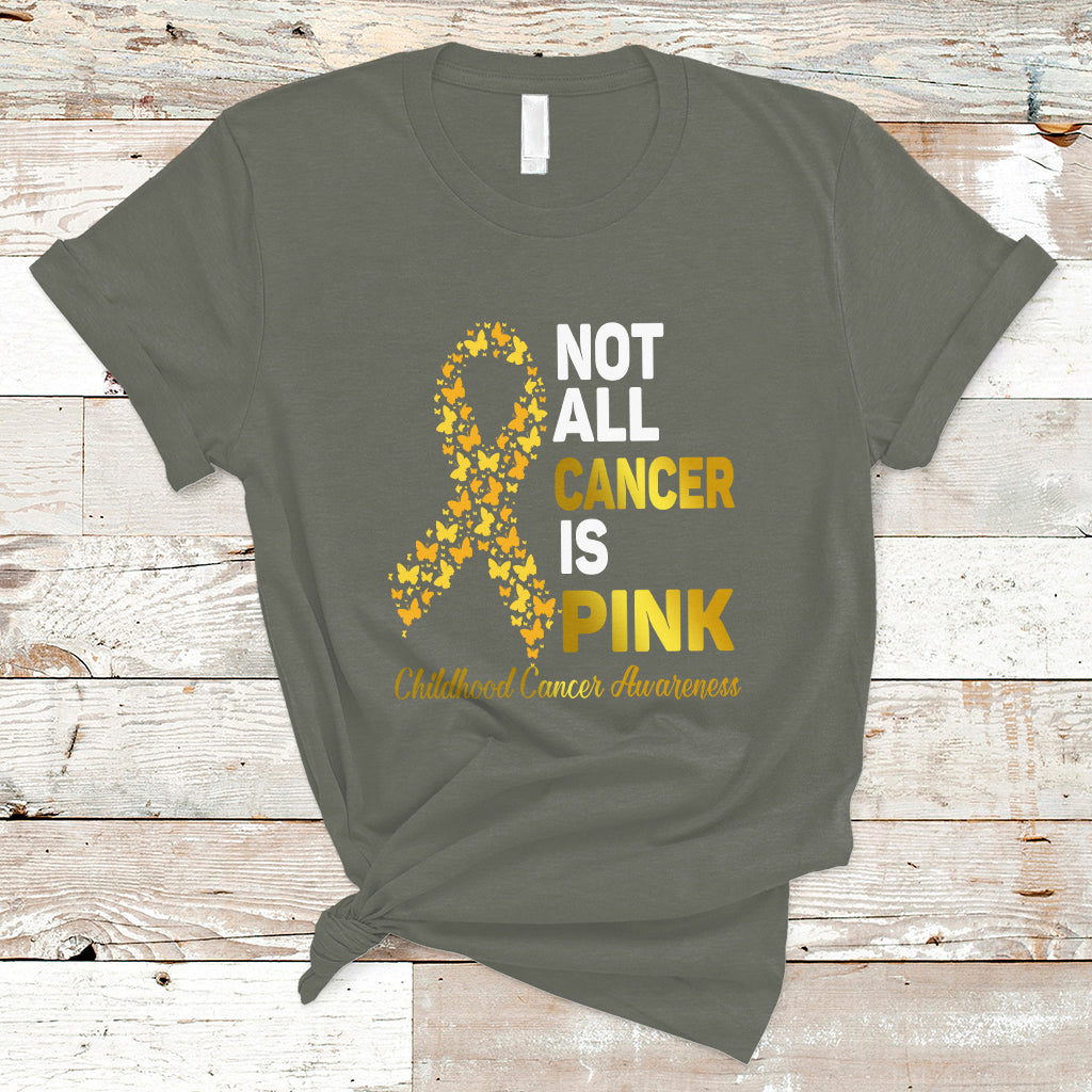 Childhood Cancer Awareness T Shirt Not All Cancer Is Pink Gold Ribbon Support - Wonder Print Shop