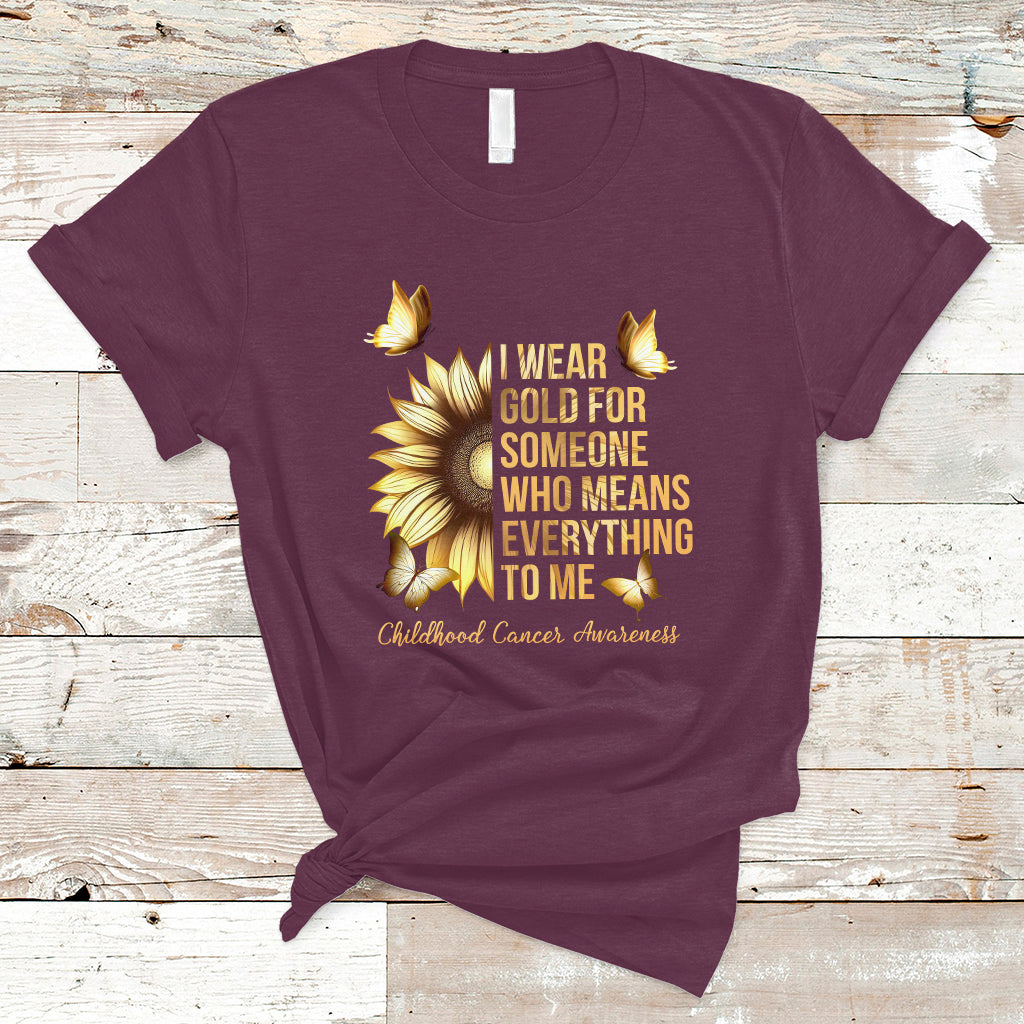 Childhood Cancer Awareness T Shirt I Wear Gold For Someone Means Everything - Wonder Print Shop