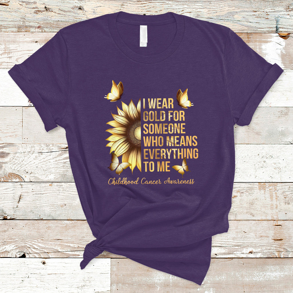 Childhood Cancer Awareness T Shirt I Wear Gold For Someone Means Everything - Wonder Print Shop