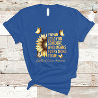Childhood Cancer Awareness T Shirt I Wear Gold For Someone Means Everything - Wonder Print Shop