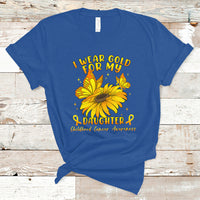 Childhood Cancer Awareness T Shirt I Wear Gold For My Daughter - Wonder Print Shop
