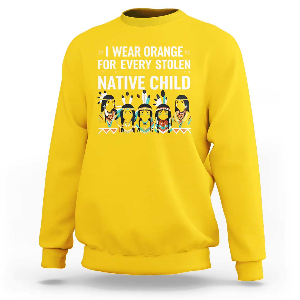 Orange Shirt Day Sweatshirt I Wear Orange For Every Stolen Native Child Indigenous American Indian - Wonder Print Shop