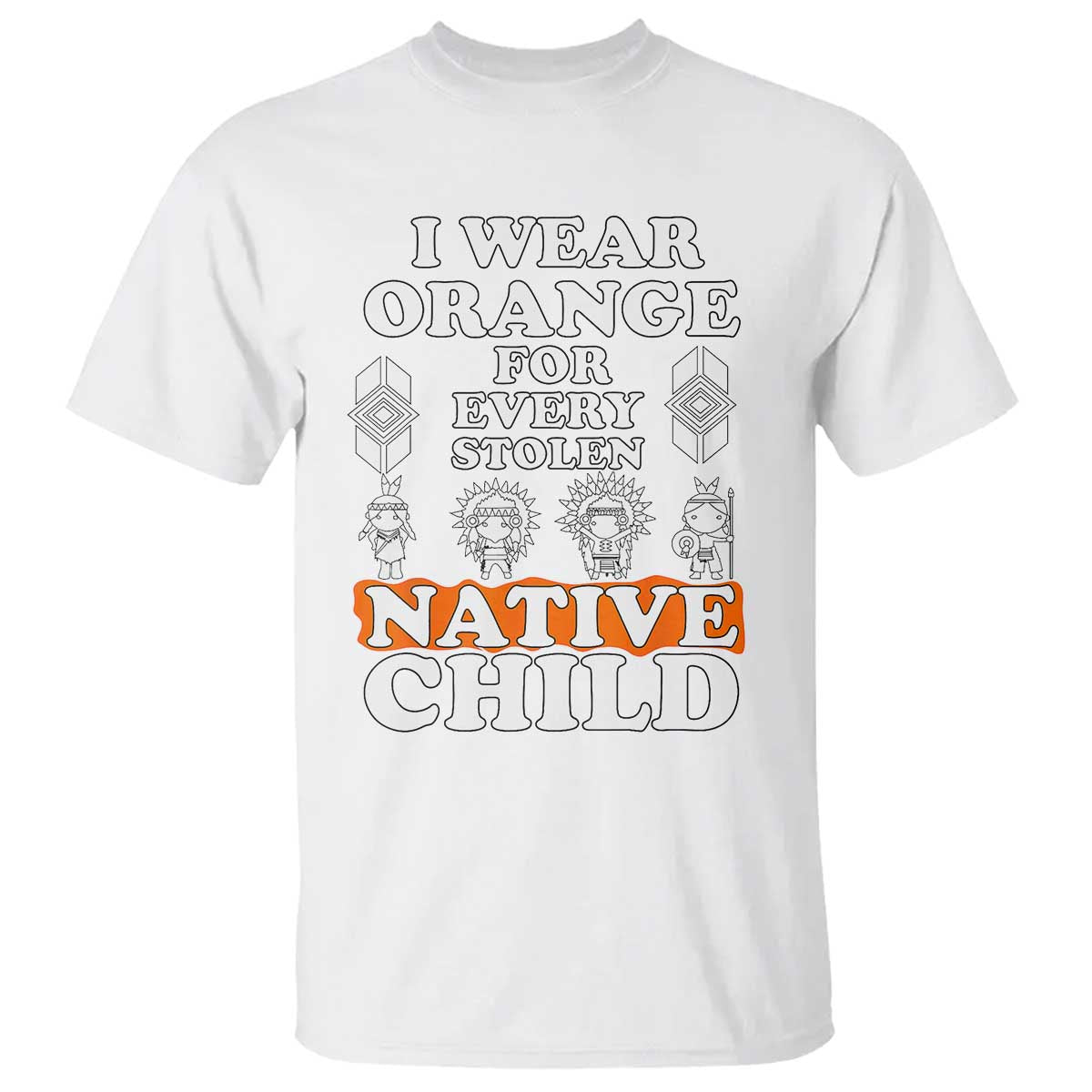 Orange Shirt Day T Shirt I Wear Orange For Every Stolen Native Child American Indian - Wonder Print Shop