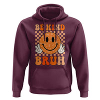 Orange Shirt Day Hoodie Be Kind Bruh Anti Bullying Choose Kindness