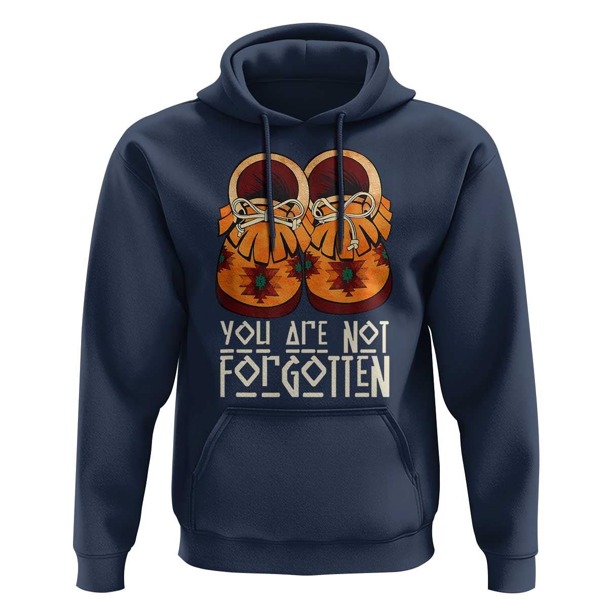 Orange Shirt Day Hoodie You Are Not Forgotten Native American Every Child Shoes