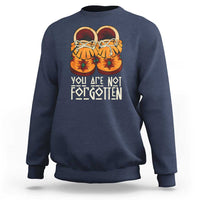 Orange Shirt Day Sweatshirt You Are Not Forgotten Native American Every Child Shoes - Wonder Print Shop