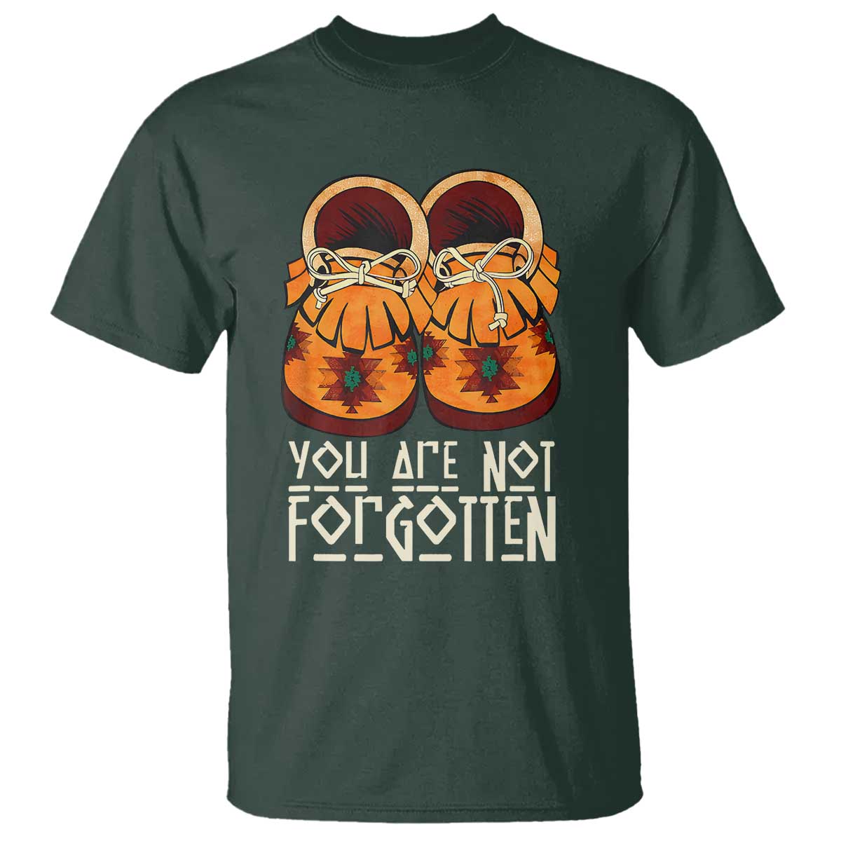 Orange Shirt Day T Shirt You Are Not Forgotten Native American Every Child Shoes - Wonder Print Shop