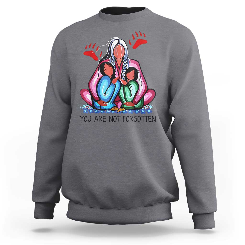 Orange Shirt Day Sweatshirt You Are Not Forgotten Native American Child - Wonder Print Shop