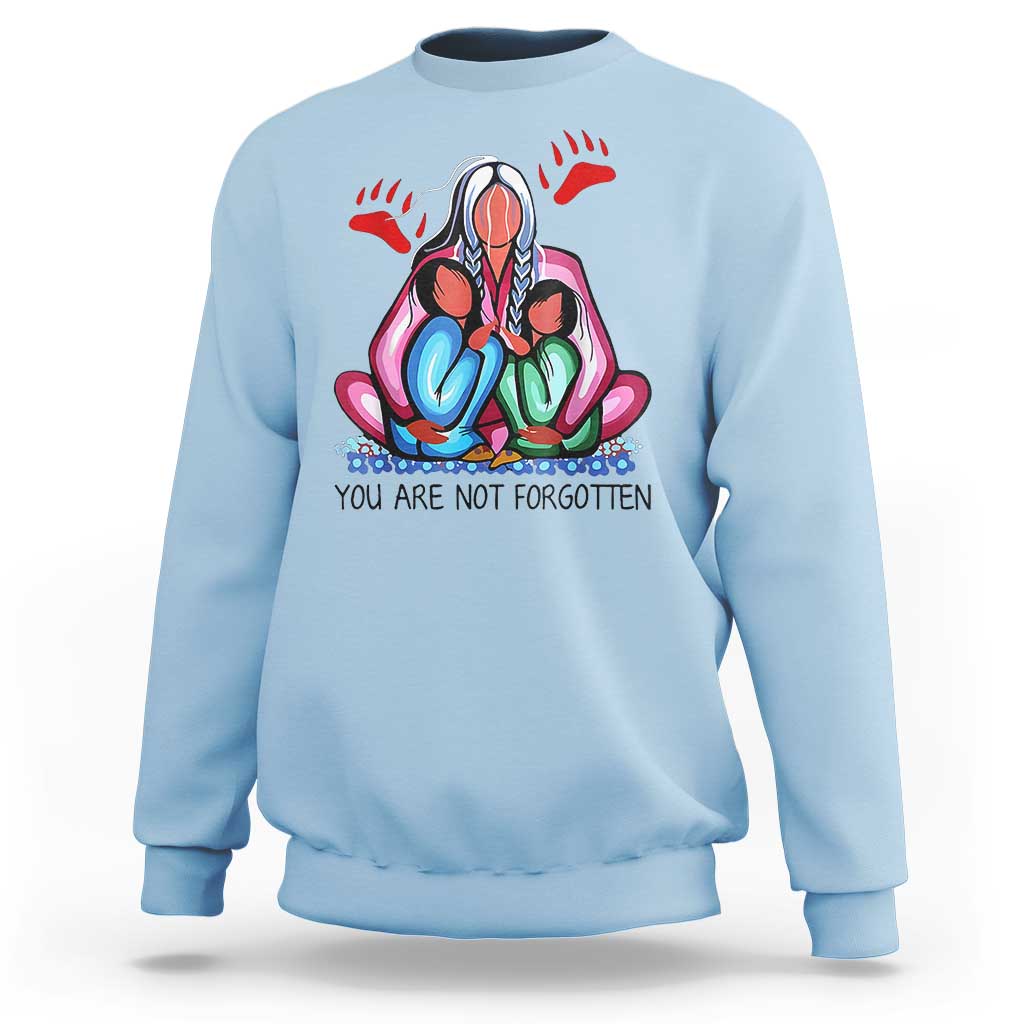 Orange Shirt Day Sweatshirt You Are Not Forgotten Native American Child - Wonder Print Shop