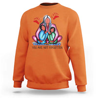 Orange Shirt Day Sweatshirt You Are Not Forgotten Native American Child - Wonder Print Shop