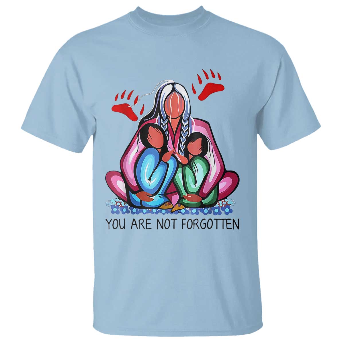 Orange Shirt Day T Shirt You Are Not Forgotten Native American Child - Wonder Print Shop