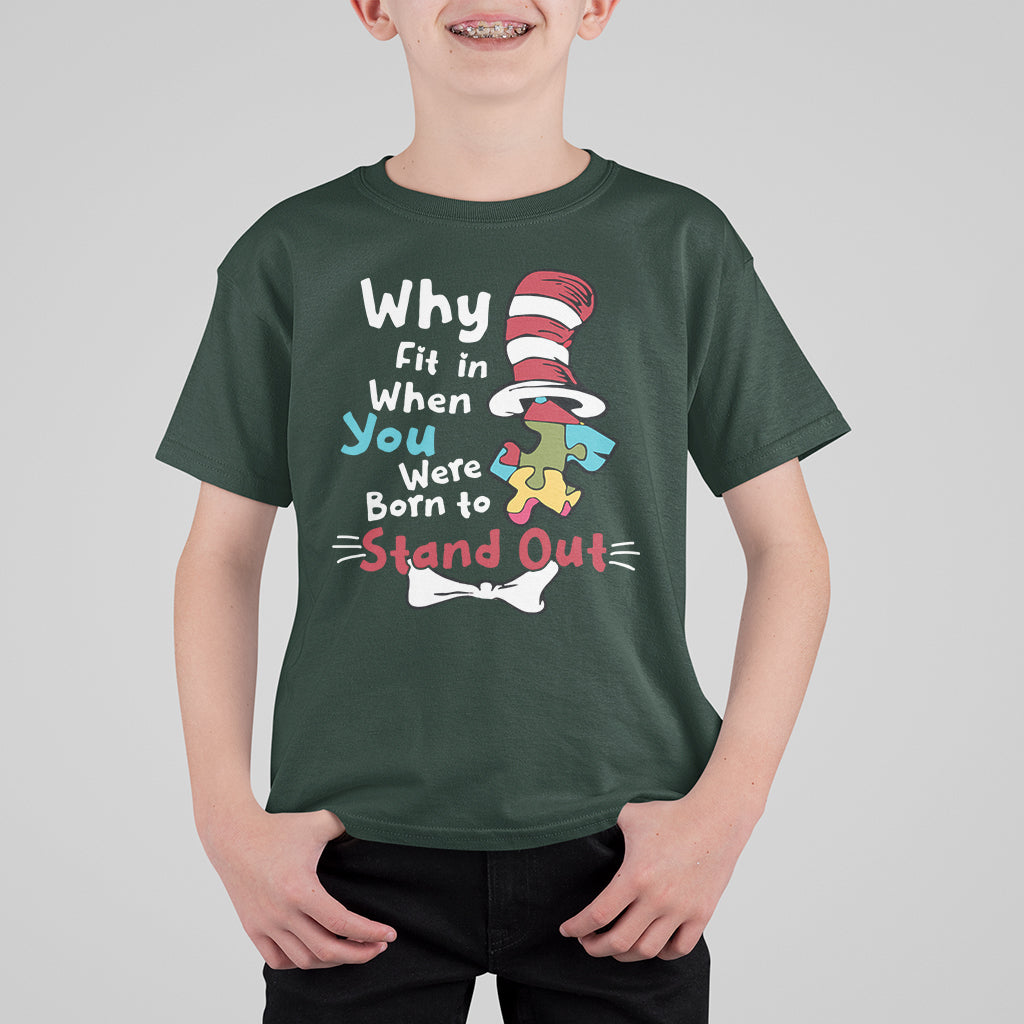 Autism Autistic Why Fit In When You Were Born to Stand Out Kid T-Shirt - Wonder Print Shop