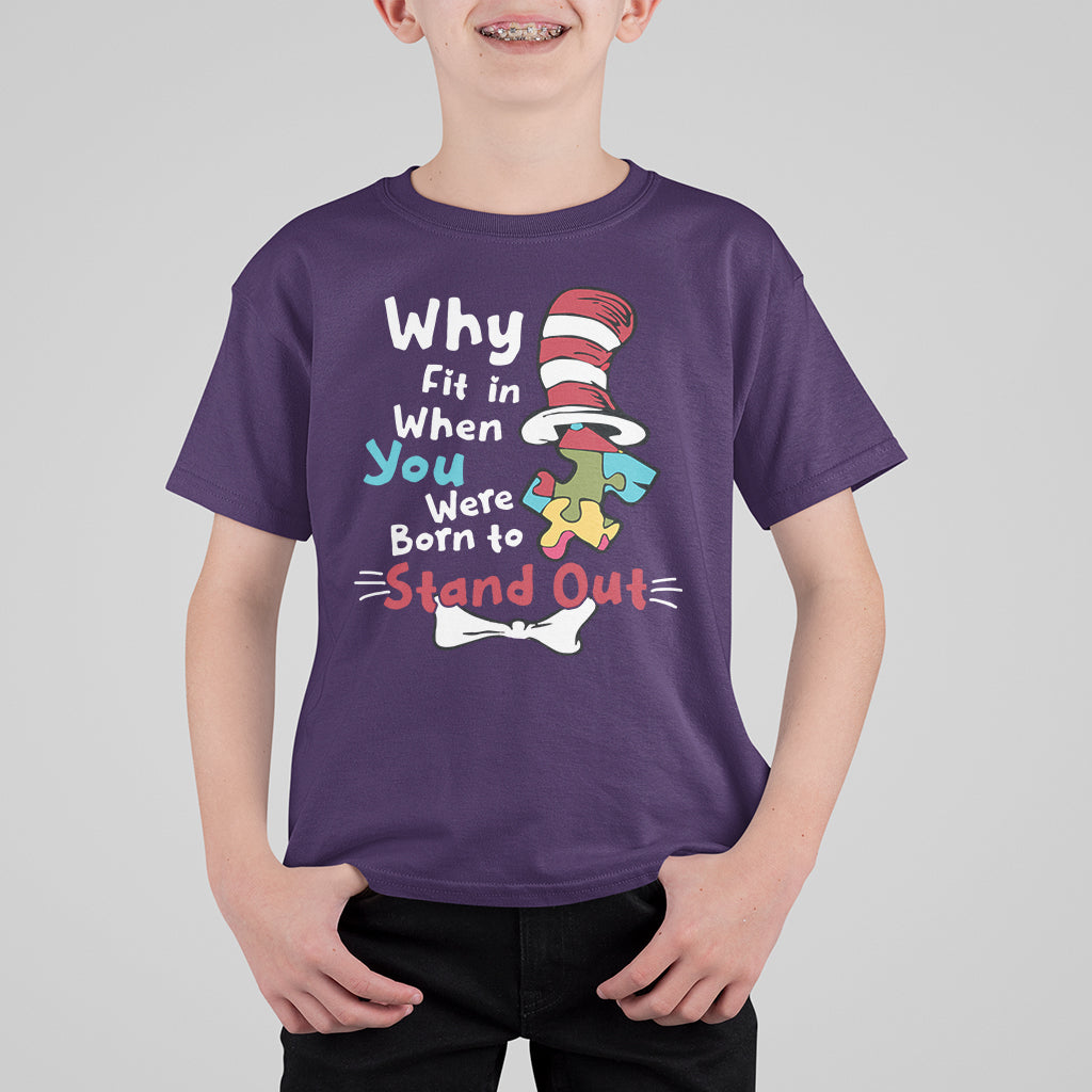 Autism Autistic Why Fit In When You Were Born to Stand Out Kid T-Shirt - Wonder Print Shop