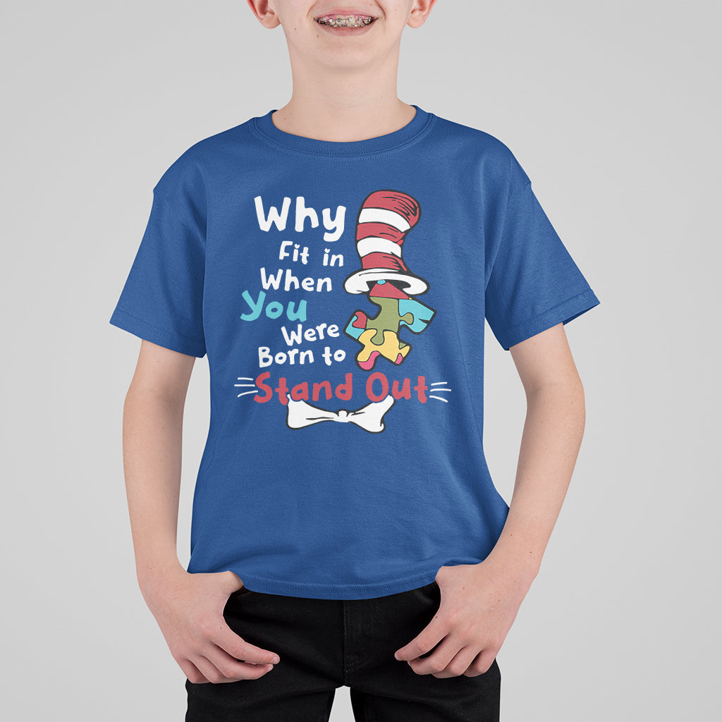 Autism Autistic Why Fit In When You Were Born to Stand Out Kid T-Shirt - Wonder Print Shop