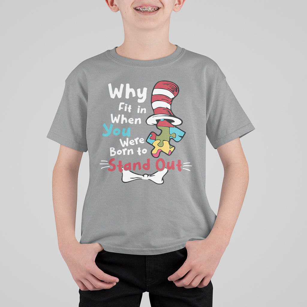Autism Autistic Why Fit In When You Were Born to Stand Out Kid T-Shirt - Wonder Print Shop