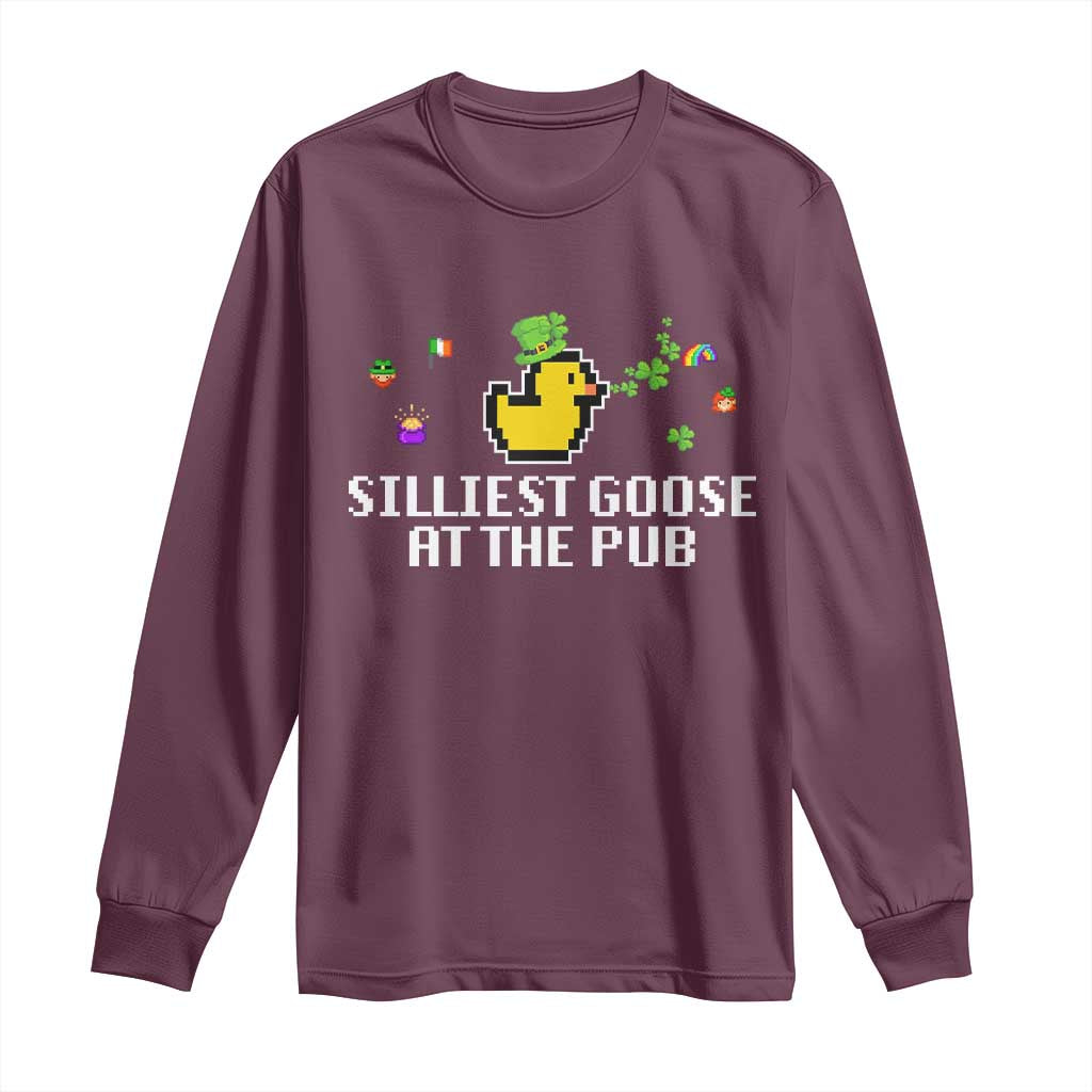 Funny St Patricks Day Long Sleeve Shirt Silliest Goose At The Pub Funny St. Patrick’s Day