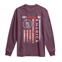 No Kings In America Long Sleeve Shirt Retro Freedom American Betsy Ross Flag