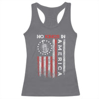 No Kings In America Racerback Tank Top Retro Freedom American Betsy Ross Flag