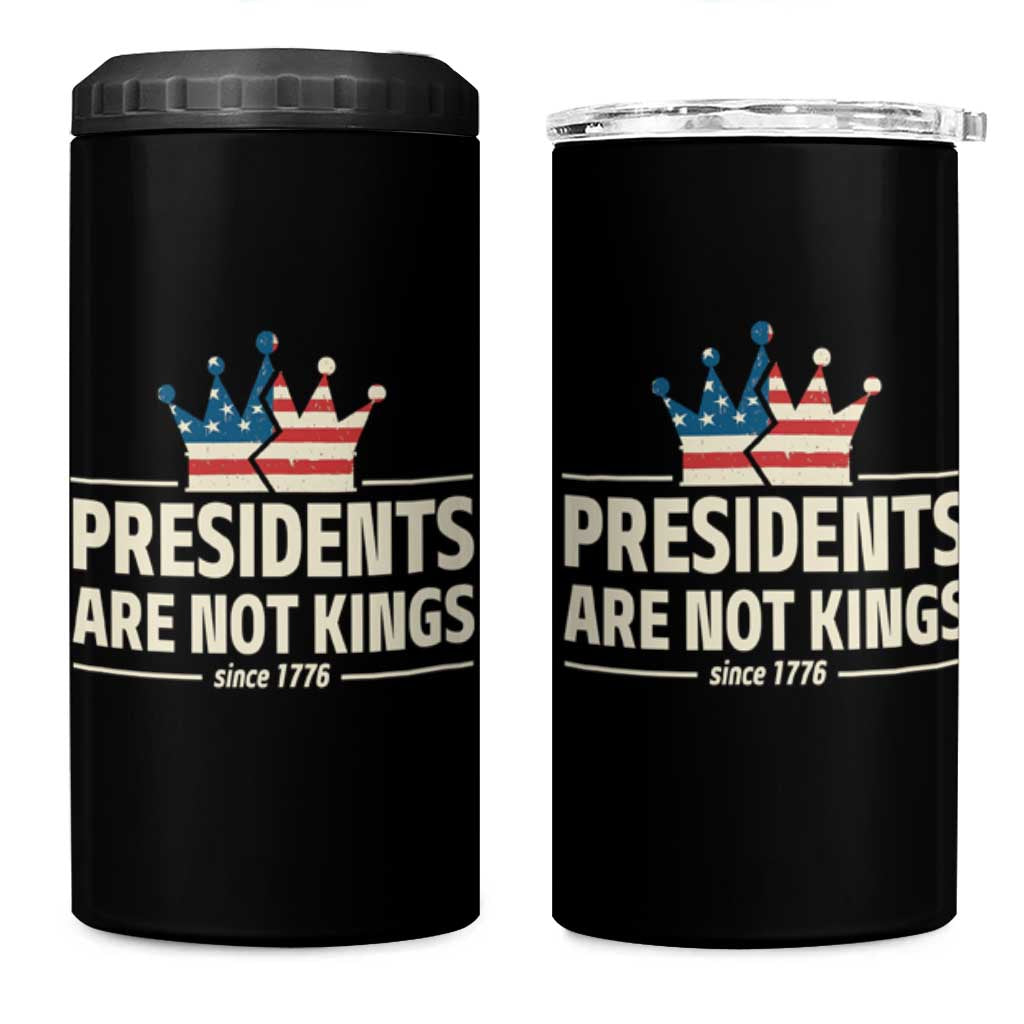 Presidents Are Not Kings 4 in 1 Can Cooler Tumbler Since 1776 American Flag
