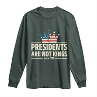 Presidents Are Not Kings Long Sleeve Shirt Since 1776 American Flag