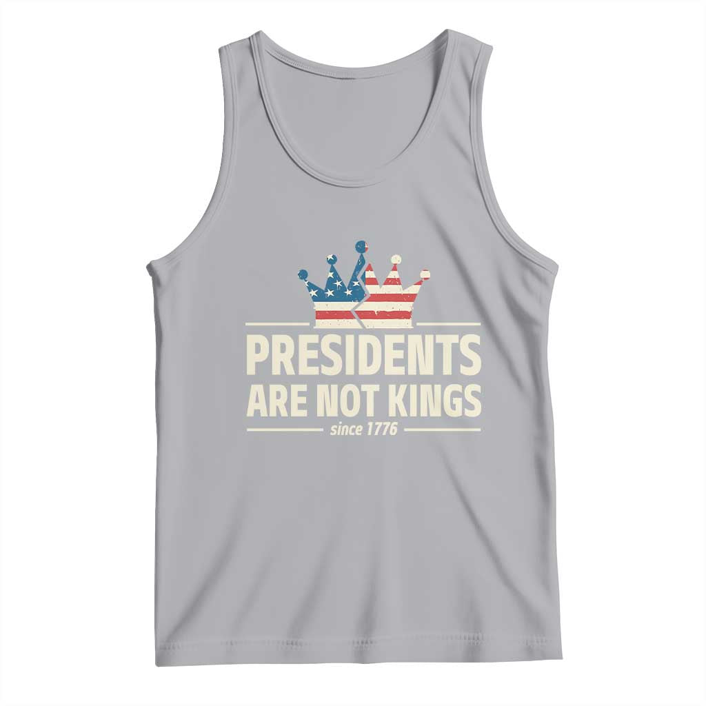 Presidents Are Not Kings Tank Top Since 1776 American Flag