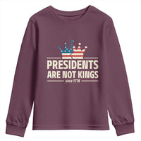 Presidents Are Not Kings Youth Sweatshirt Since 1776 American Flag