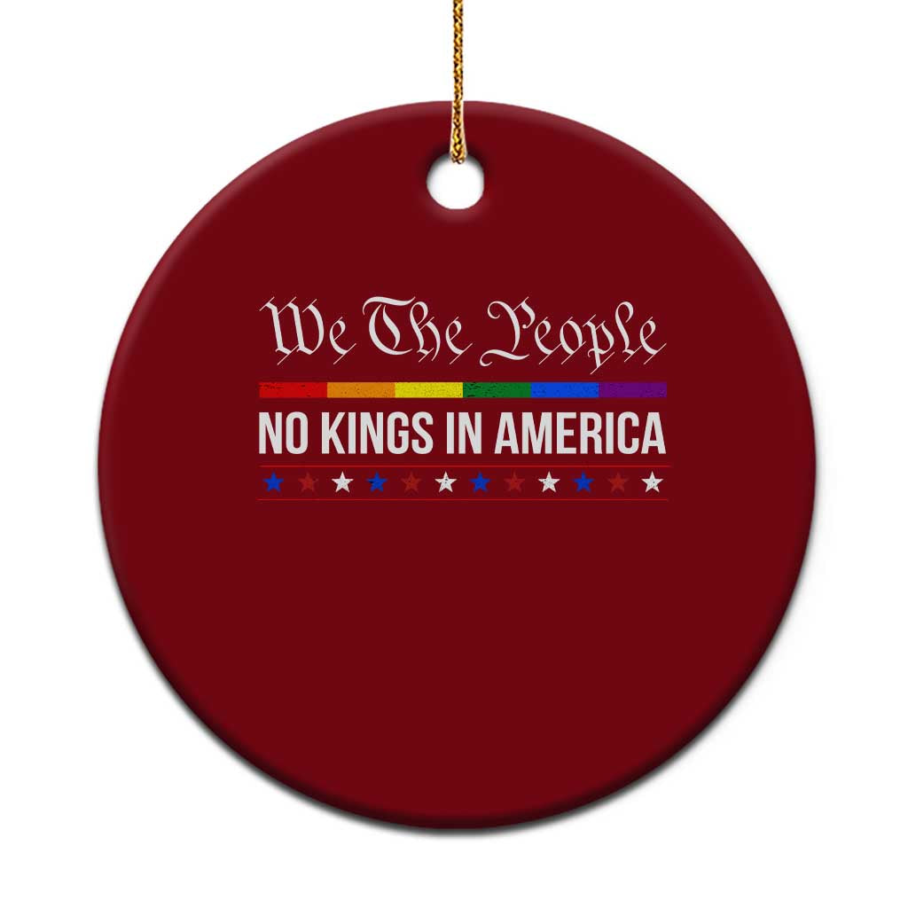 No Kings In America Ceramic Ornament We The People - Wonder Print Shop