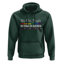 No Kings In America Hoodie We The People