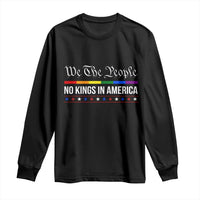 No Kings In America Long Sleeve Shirt We The People