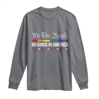 No Kings In America Long Sleeve Shirt We The People