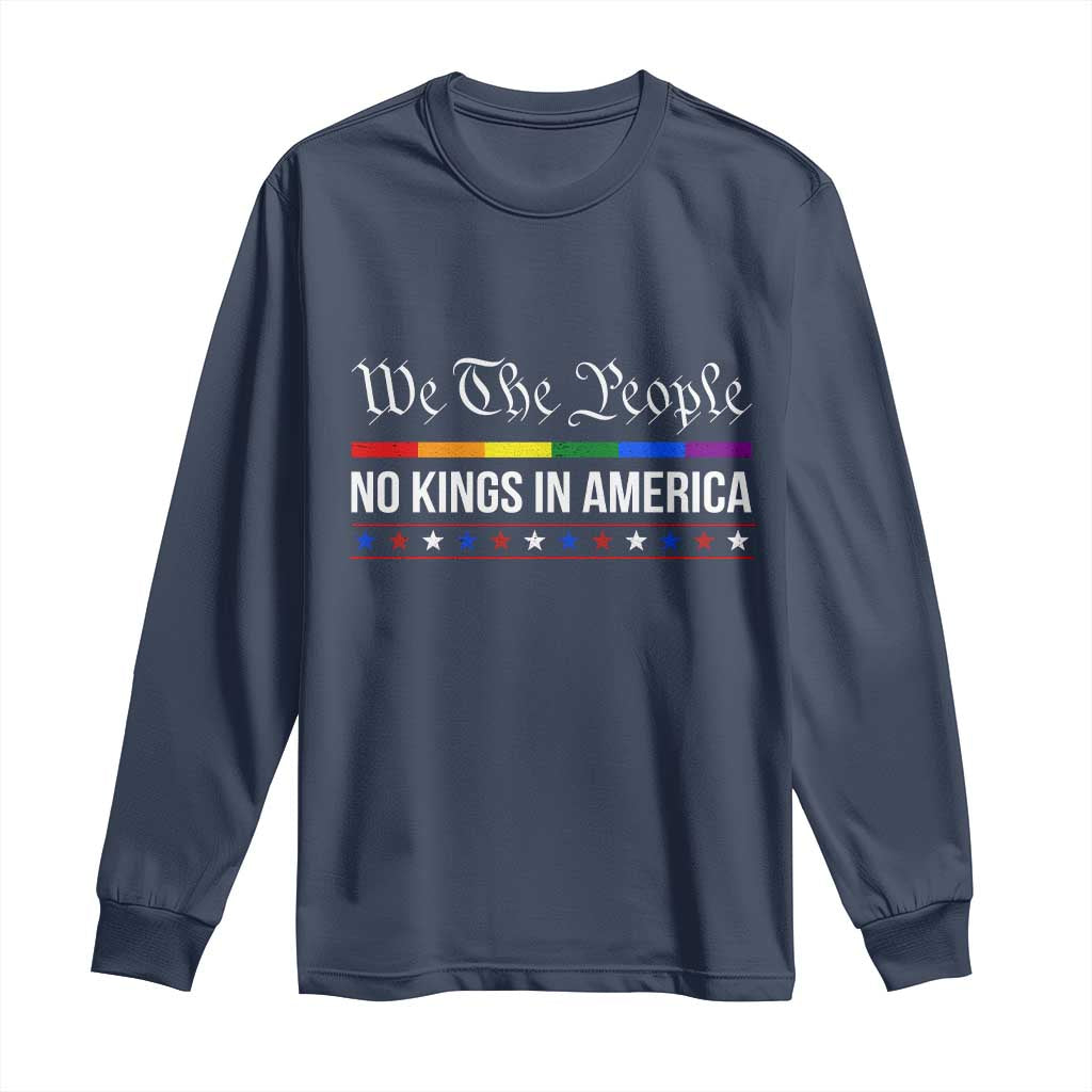 No Kings In America Long Sleeve Shirt We The People