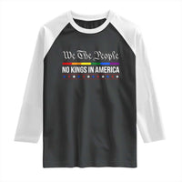 No Kings In America Raglan Shirt We The People