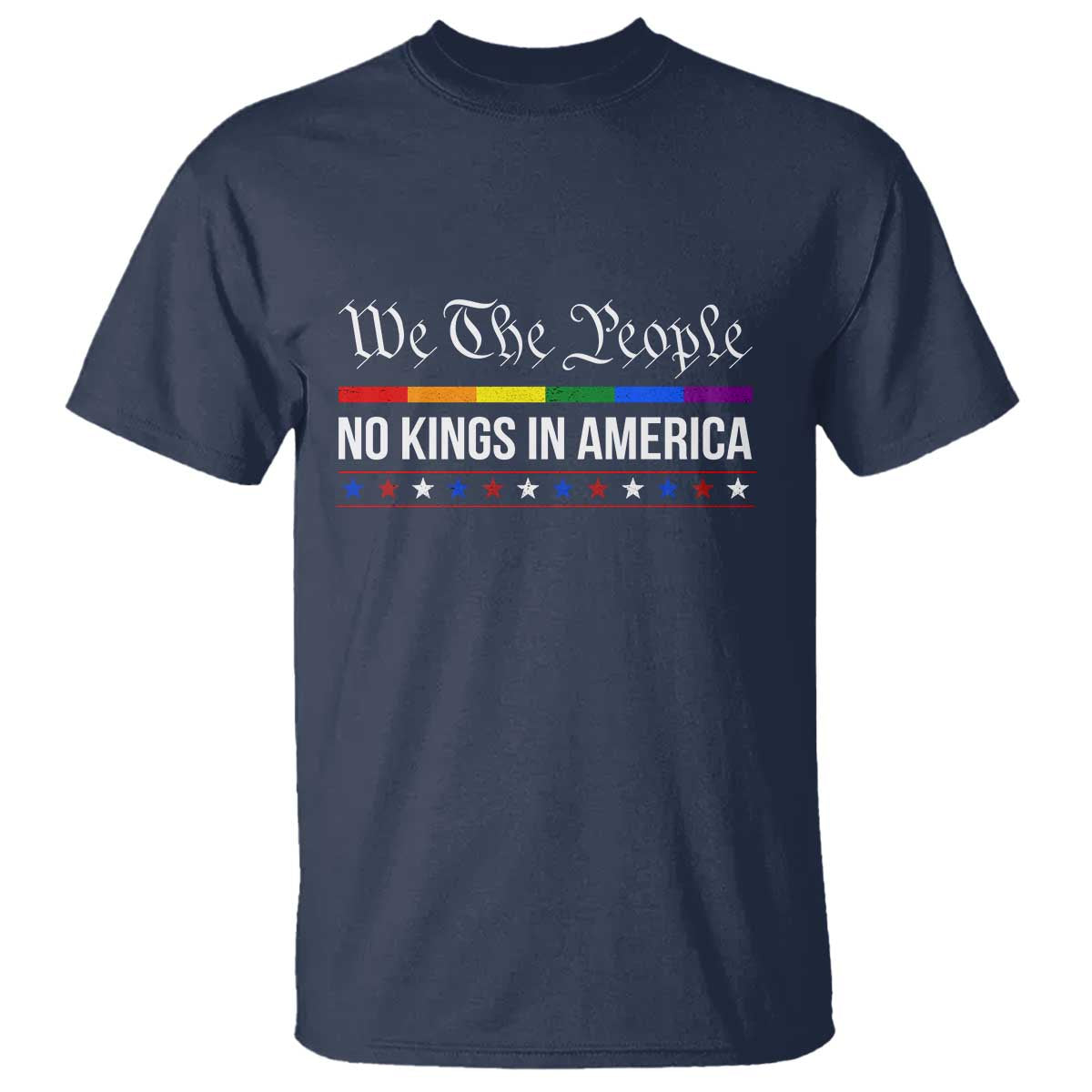 No Kings In America T Shirt We The People