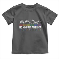 No Kings In America Toddler T Shirt We The People