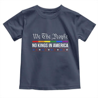 No Kings In America Toddler T Shirt We The People