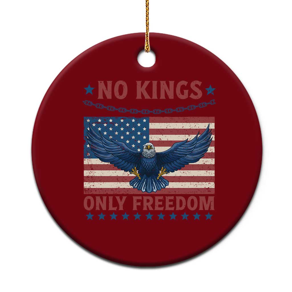 No Kings Only Freedom Ceramic Ornament American Flag Bald Eagle Retro Vintage - Wonder Print Shop