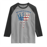 No Kings In America Raglan Shirt Dripping Crown