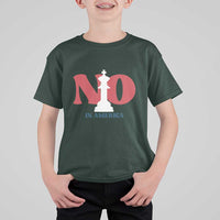No Kings In America Chess T Shirt For Kid White King