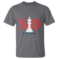 No Kings In America Chess T Shirt White King