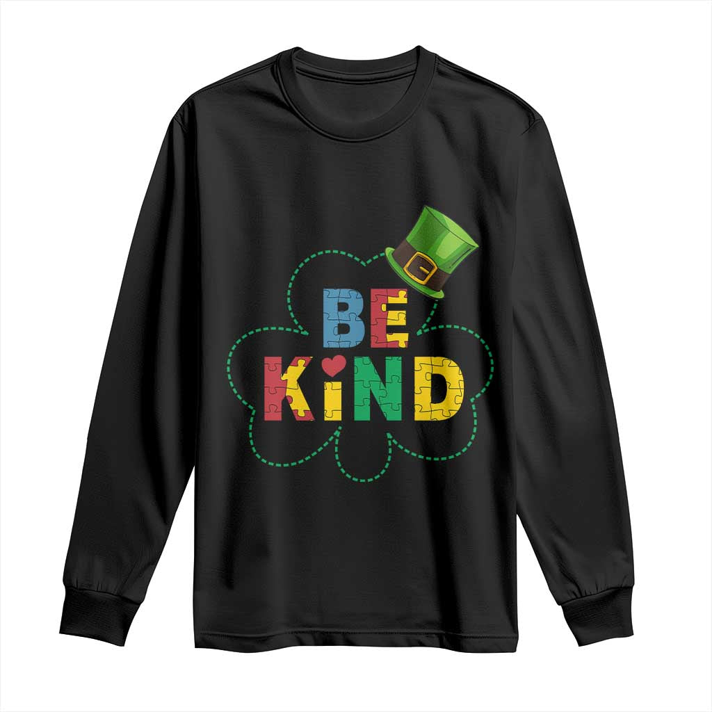 Lucky Shamrock Be Kind Long Sleeve Shirt Autism Leprechaun St Patricks Day