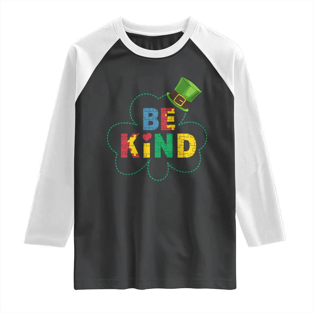 Lucky Shamrock Be Kind Raglan Shirt Autism Leprechaun St Patricks Day