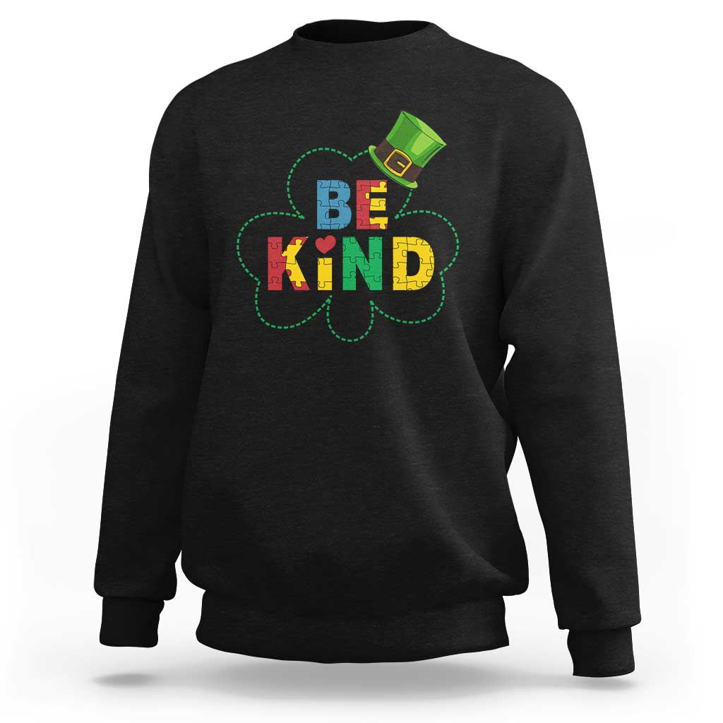 Lucky Shamrock Be Kind Sweatshirt Autism Leprechaun St Patricks Day