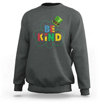 Lucky Shamrock Be Kind Sweatshirt Autism Leprechaun St Patricks Day