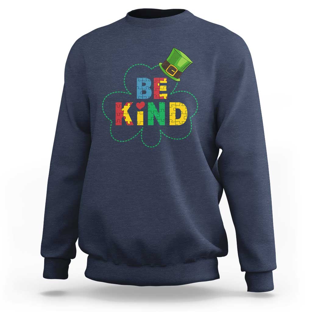Lucky Shamrock Be Kind Sweatshirt Autism Leprechaun St Patricks Day
