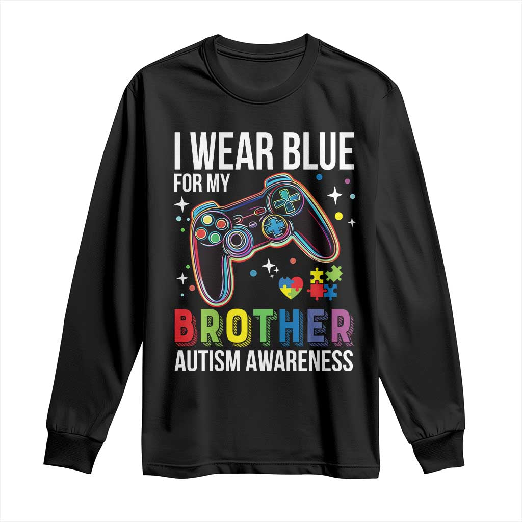 Autism Awareness Gamer Long Sleeve Shirt I Wear Blue for My Brother Video Game Family Support